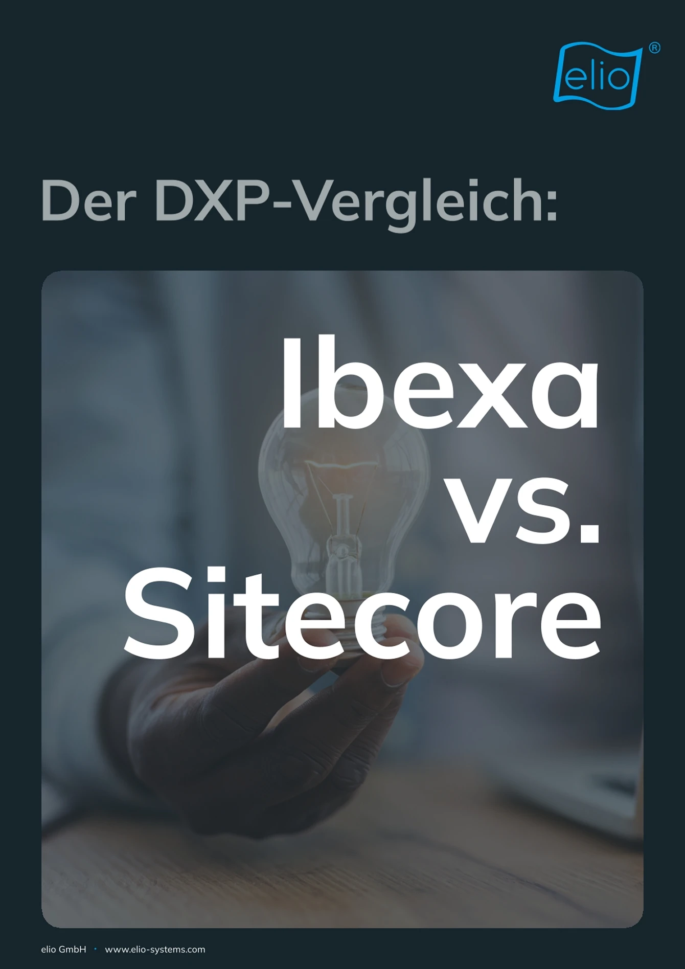 Seite aus dem elio-Whitepaper ‚Ibexa vs. Sitecore'